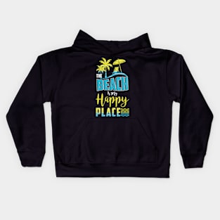 The Beach is My Happy Place Kids Hoodie